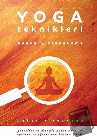 Yoga Teknikleri - Hakan Kireçkaya - Cinius Yayınları - Fiyatı - Yoruml