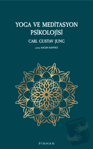 Yoga ve Meditasyon Psikolojisi - Carl Gustav Jung - Pinhan Yayıncılık 