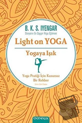 Yogaya Işık - Light on Yoga (Ciltli) - B. K. S. Iyengar - Omega - Fiya