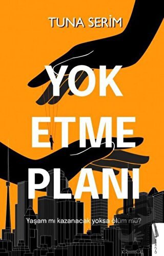 Yok Etme Planı - Tuna Serim - Destek Yayınları - Fiyatı - Yorumları - 