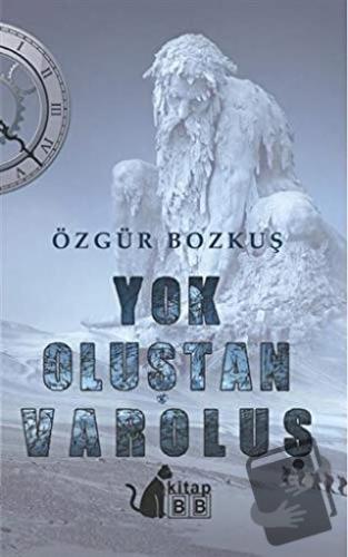 Yok Oluştan Varoluş - Özgür Bozkuş - BB Kitap - Fiyatı - Yorumları - S