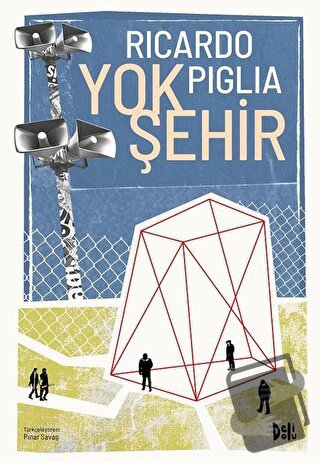 Yok Şehir - Ricardo Piglia - Delidolu - Fiyatı - Yorumları - Satın Al