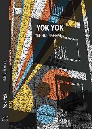 Yok Yok - Mehmet Harmancı - Pruva Yayınları - Fiyatı - Yorumları - Sat