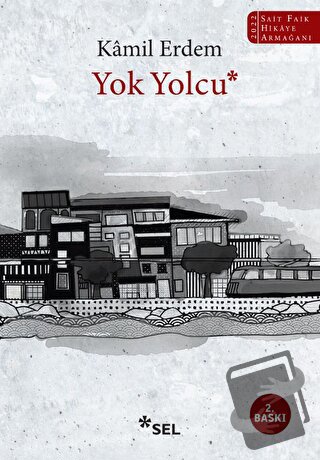 Yok Yolcu - Kamil Erdem - Sel Yayıncılık - Fiyatı - Yorumları - Satın 