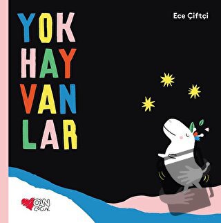 Yokhayvanlar (Ciltli) - Ece Çiftçi - Can Çocuk Yayınları - Fiyatı - Yo