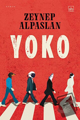 Yoko - Zeynep Alpaslan - İthaki Yayınları - Fiyatı - Yorumları - Satın