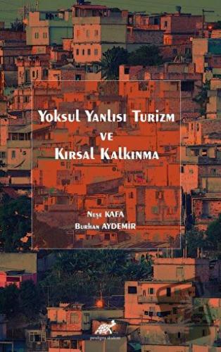 Yoksul Yanlısı Turizm ve Kırsal Kalkınma - Burhan Aydemir - Paradigma 