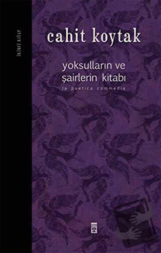 Yoksulların ve Şairlerin Kitabı 2 (Ciltli) - Cahit Koytak - Timaş Yayı