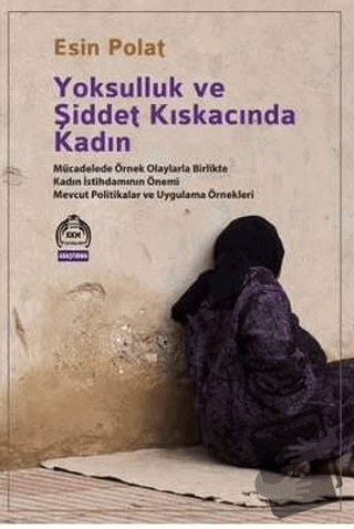 Yoksulluk ve Şiddet Kıskacında Kadın - Esin Polat - Kekeme Yayınları -