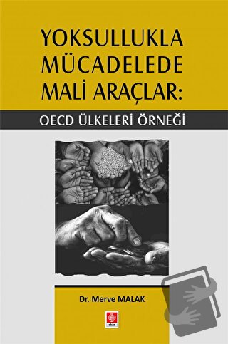 Yoksullukla Mücadelede Mali Araçlar: OECD Ülkeleri Örneği - Merve Mala