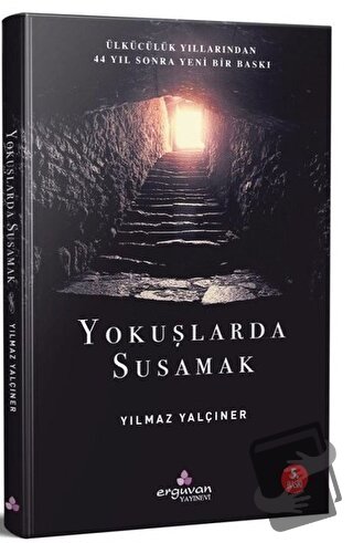 Yokuşlarda Susamak - Yılmaz Yalçıner - Erguvan Yayınevi - Fiyatı - Yor