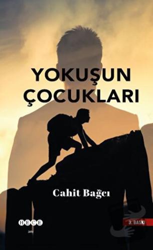 Yokuşun Çocukları - Cahit Bağcı - Hece Yayınları - Fiyatı - Yorumları 