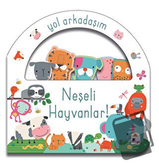 Yol Arkadaşım - Neşeli Hayvanlar (Ciltli) - Kolektif - İndigo Çocuk - 