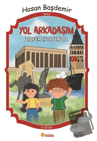 Yol Arkadaşım Zafer Yolunda - 5. Kitap - Hasan Başdemir - Sinada Çocuk