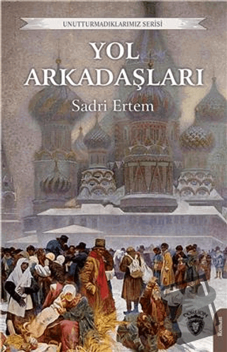 Yol Arkadaşları - Sadri Ertem - Dorlion Yayınları - Fiyatı - Yorumları