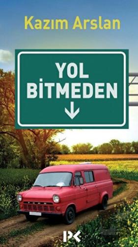 Yol Bitmeden - Kazım Arslan - Profil Kitap - Fiyatı - Yorumları - Satı