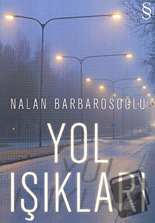 Yol Işıkları - Nalan Barbarosoğlu - Everest Yayınları - Fiyatı - Yorum