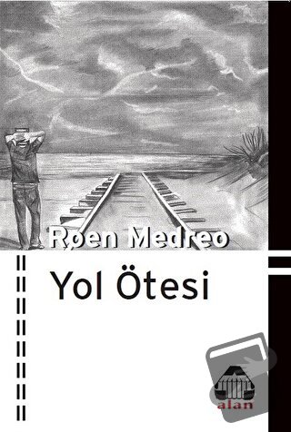 Yol Ötesi - Roen Medreo - Alan Yayıncılık - Fiyatı - Yorumları - Satın