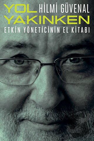 Yol Yakınken - Hilmi Güvenal - Remzi Kitabevi - Fiyatı - Yorumları - S