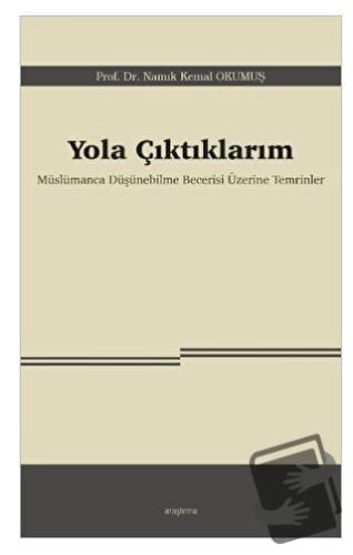 Yola Çıktıklarım - Namık Kemal Okumuş - Araştırma Yayınları - Fiyatı -