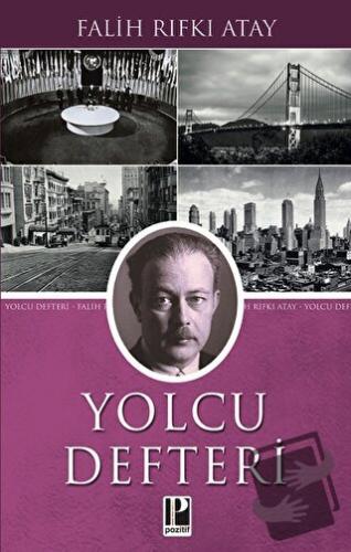 Yolcu Defteri - Falih Rıfkı Atay - Pozitif Yayınları - Fiyatı - Yoruml