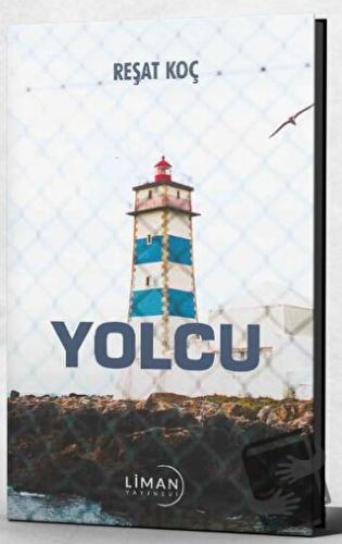 Yolcu - Reşat Koç - Liman Yayınevi - Fiyatı - Yorumları - Satın Al