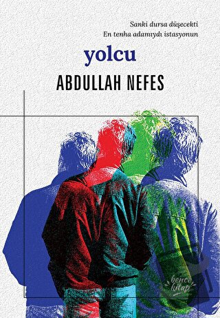 Yolcu - Abdullah Nefes - Bencekitap - Fiyatı - Yorumları - Satın Al