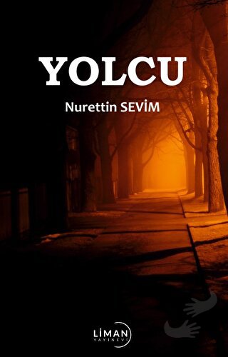 Yolcu - Nurettin Sevim - Liman Yayınevi - Fiyatı - Yorumları - Satın A