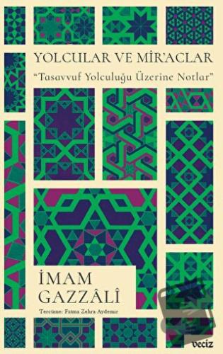 Yolcular ve Mir'aclar - İmam Gazzali - Veciz Yayınları - Fiyatı - Yoru