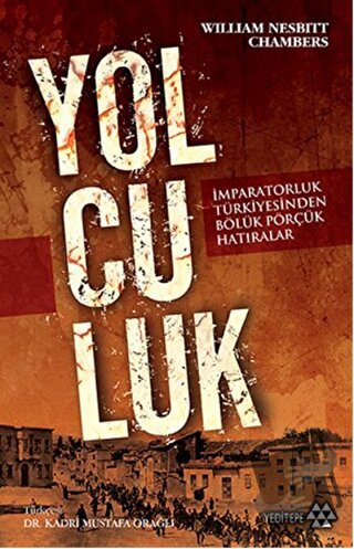 Yolculuk - William Nesbitt Chambers - Yeditepe Yayınevi - Fiyatı - Yor