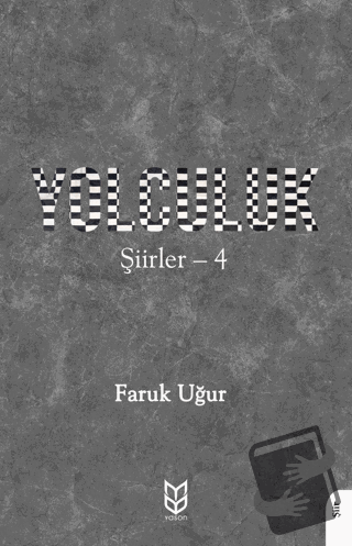 Yolculuk - Faruk Uğur - Yason Yayıncılık - Fiyatı - Yorumları - Satın 