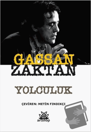 Yolculuk - Gassan Zaktan - Artshop Yayıncılık - Fiyatı - Yorumları - S