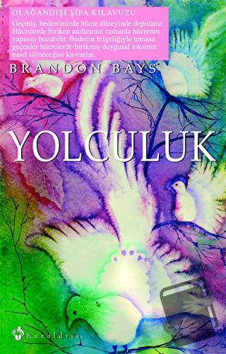 Yolculuk - Brandon Bays - Kuraldışı Yayınevi - Fiyatı - Yorumları - Sa