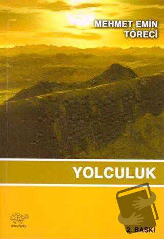 Yolculuk - Mehmet Emin Töreci - Ürün Yayınları - Fiyatı - Yorumları - 