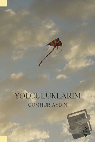 Yolculuklarım - Cumhur Aydın - Grafiker Yayınları - Fiyatı - Yorumları