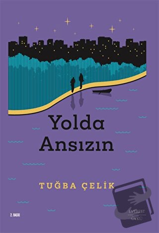 Yolda Ansızın - Tuğba Çelik - Everest Yayınları - Fiyatı - Yorumları -