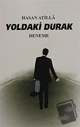 Yoldaki Durak - Hasan Atilla - Ay Yayınları - Fiyatı - Yorumları - Sat