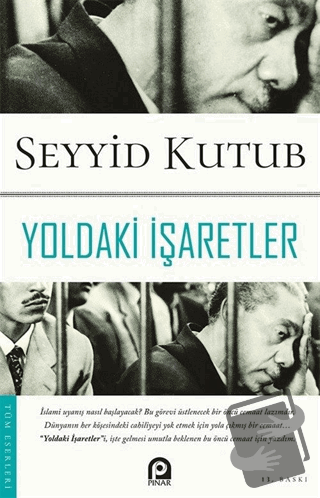 Yoldaki İşaretler - Seyyid Kutub - Pınar Yayınları - Fiyatı - Yorumlar