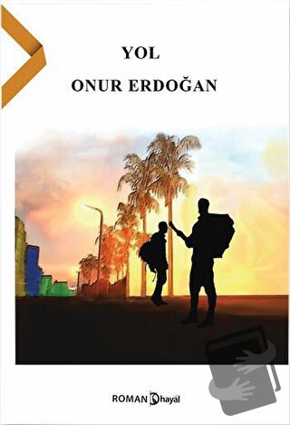 Yol - Onur Erdoğan - Hayal Yayınları - Fiyatı - Yorumları - Satın Al