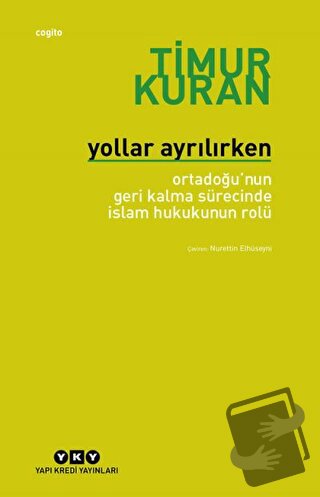 Yollar Ayrılırken - Timur Kuran - Yapı Kredi Yayınları - Fiyatı - Yoru