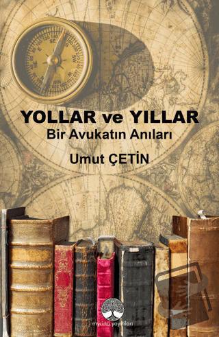 Yollar ve Yıllar - Umut Çetin - Myrina Yayınları - Fiyatı - Yorumları 