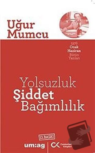 Yolsuzluk Şiddet Bağımlılık - Uğur Mumcu - Cumhuriyet Kitapları / um:a