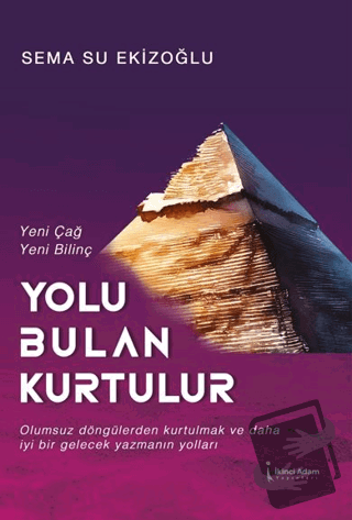 Yolu Bulan Kurtulur - Sema Su Ekizoğlu - İkinci Adam Yayınları - Fiyat