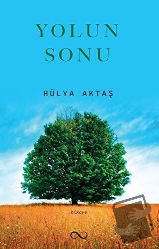 Yolun Sonu - Hülya Aktaş - Çıra Yayınları - Fiyatı - Yorumları - Satın