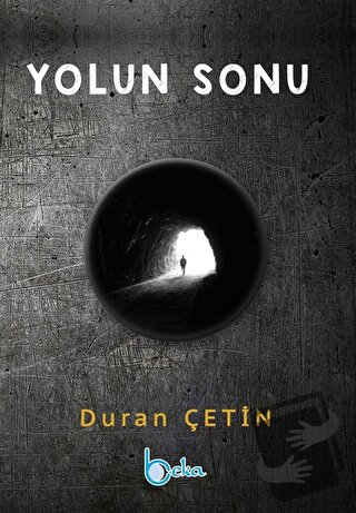 Yolun Sonu - Duran Çetin - Beka Yayınları - Fiyatı - Yorumları - Satın