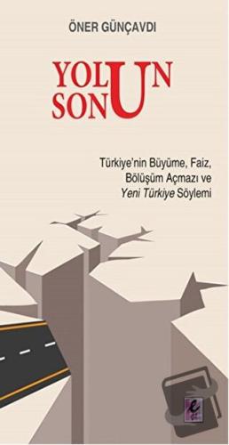 Yolun Sonu - Öner Günçavdı - Efil Yayınevi - Fiyatı - Yorumları - Satı