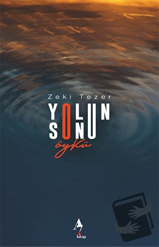 Yolun Sonu - Zeki Tezer - A7 Kitap - Fiyatı - Yorumları - Satın Al