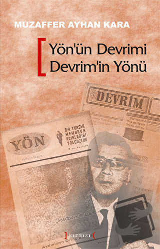 Yön’ün Devrimi Devrim’in Yönü - Muzaffer Ayhan Kara - Kırmızı Yayınlar