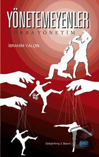 Yönetemeyenler - İbrahim Yalçın - Nobel Akademik Yayıncılık - Fiyatı -