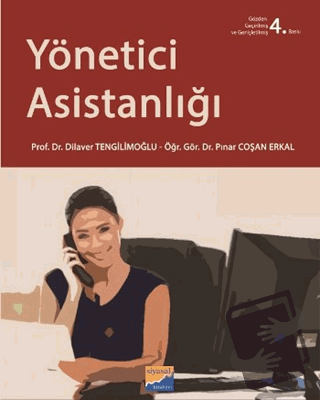 Yönetici Asistanlığı - Dilaver Tengilimoğlu - Siyasal Kitabevi - Akade